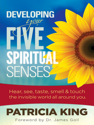 cover image of Your Five Spiritual Senses: Hear, See, Taste, Smell, and Touch the Invisible World Around You